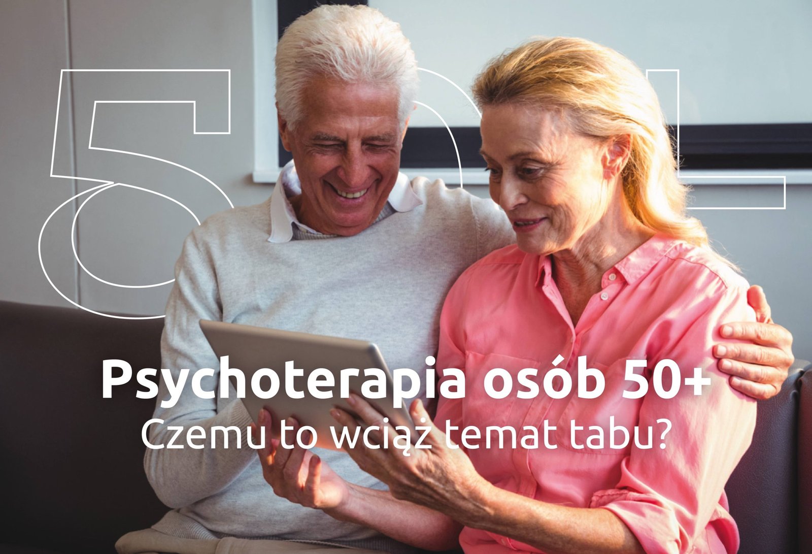 Psychoterapia Osób 50 Czemu To Wciąż Temat Tabu Helping Hand Mental Health Programme 7198